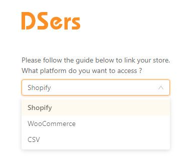 DSers permite que você escolha entre Shopify e WooCommerce.