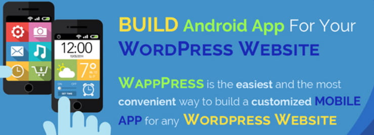 WappPress - أنشئ تطبيق android للجوال لأي موقع WordPress.