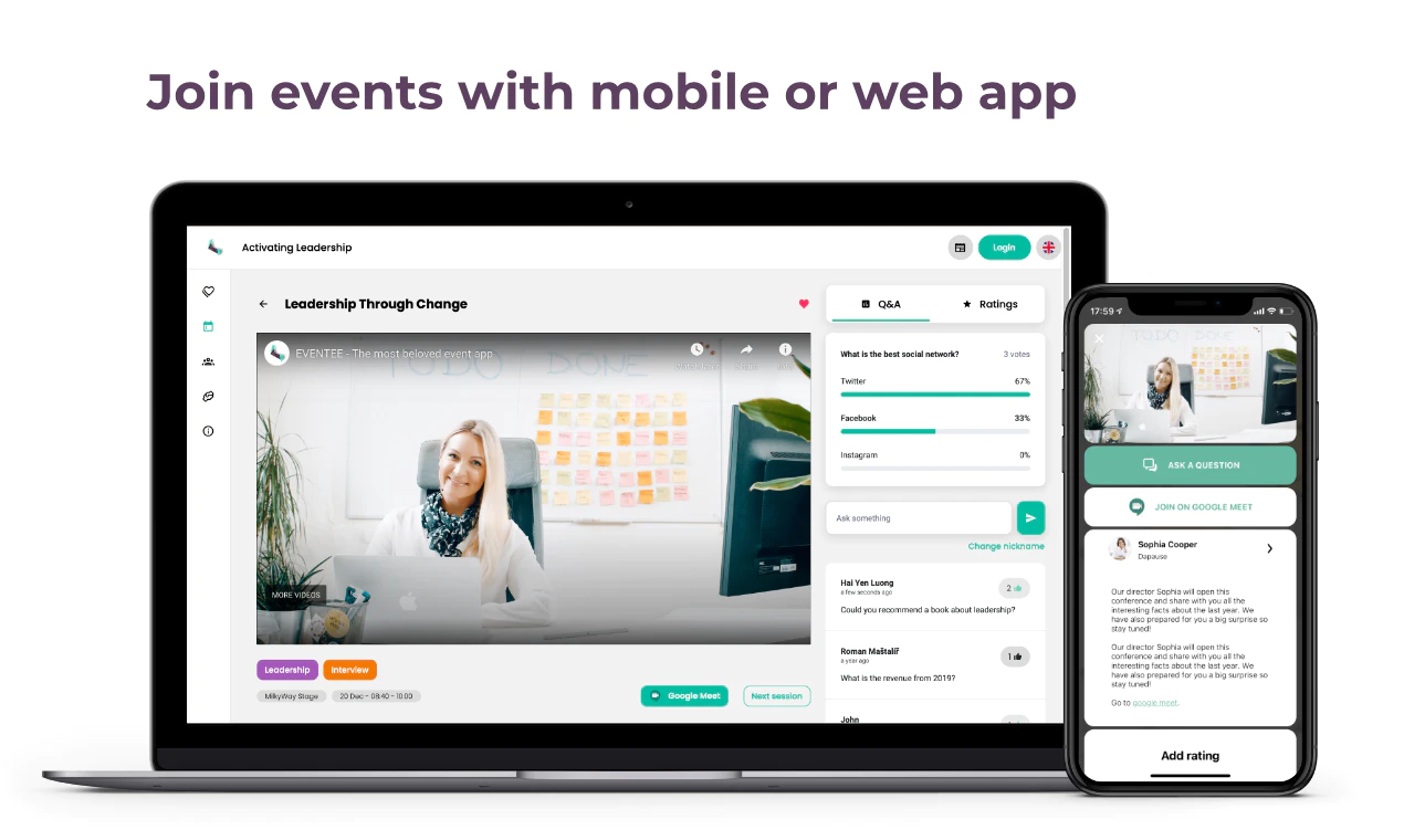 Join events across platforms. Mobile phone or computer - let attendees join your events from anywhere!