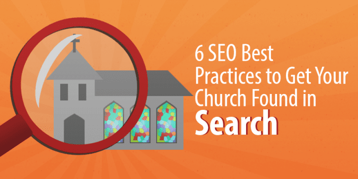 6个教会搜索引擎优化最佳实践，让你的教会在搜索中找到