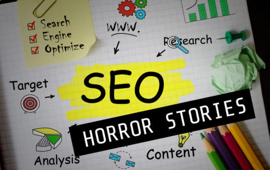 SEO korku hikayeleri: İşte yapmamanız gerekenler