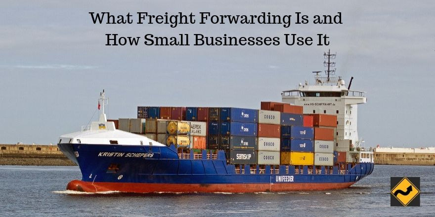 什么是货运代理以及小型企业如何使用它