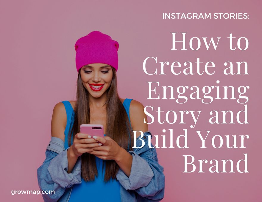 Instagram 商业故事：如何创建引人入胜的故事并建立您的品牌