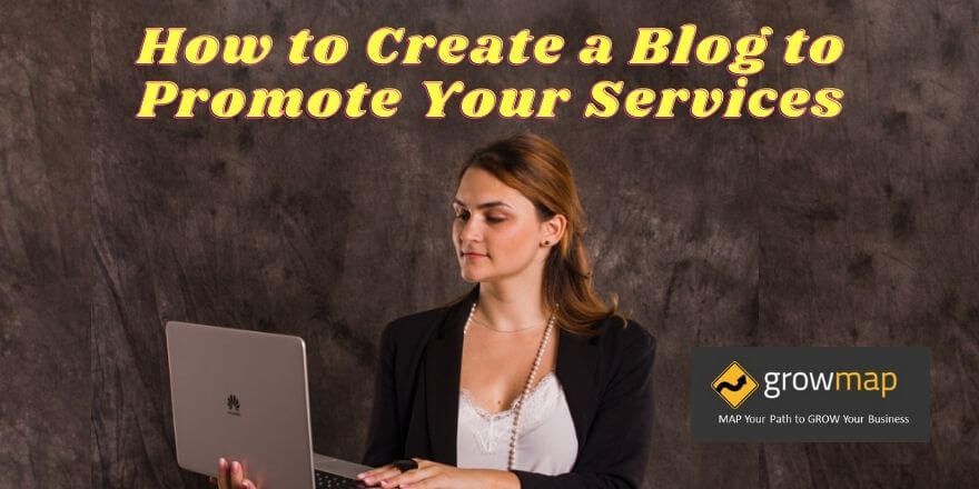 如何创建博客来推广您的服务