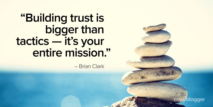 "Vertrauen aufzubauen ist größer als Taktik - es ist Ihre gesamte Mission." - Brian Clark