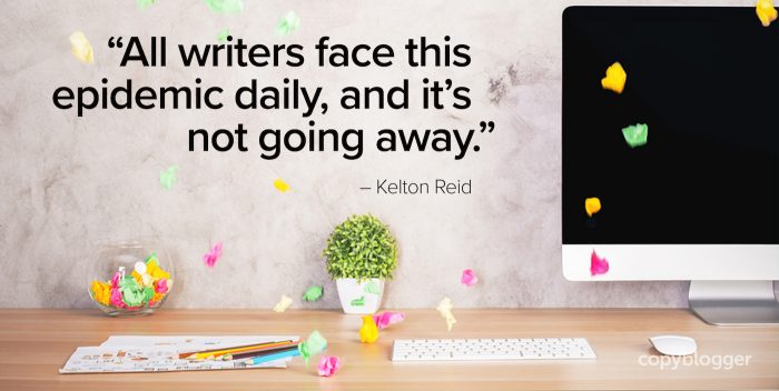 "모든 작가는 매일이 전염병에 직면하고 있으며 사라지지 않습니다." – Kelton Reid