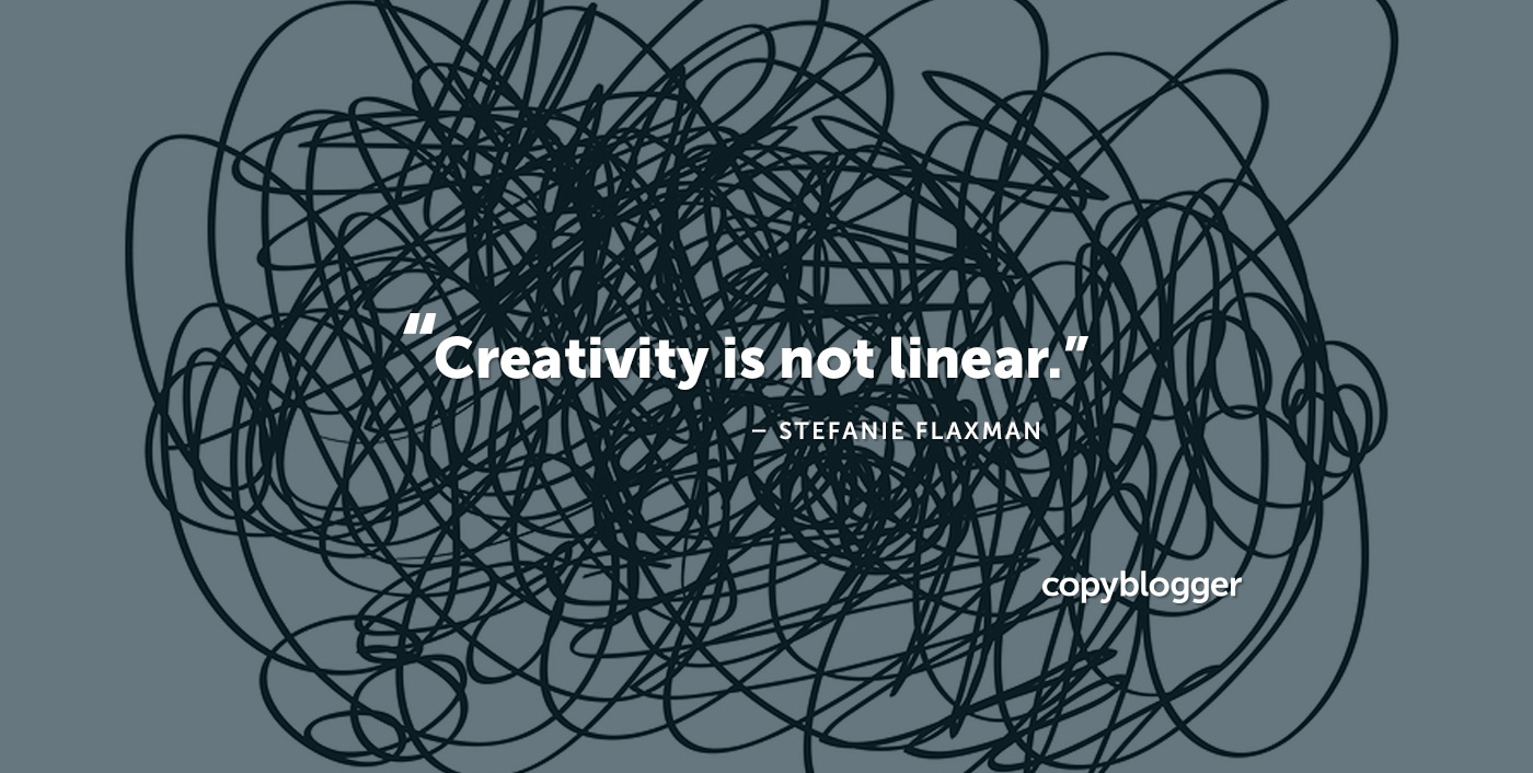 "La creatività non è lineare." - Stefanie Flaxman