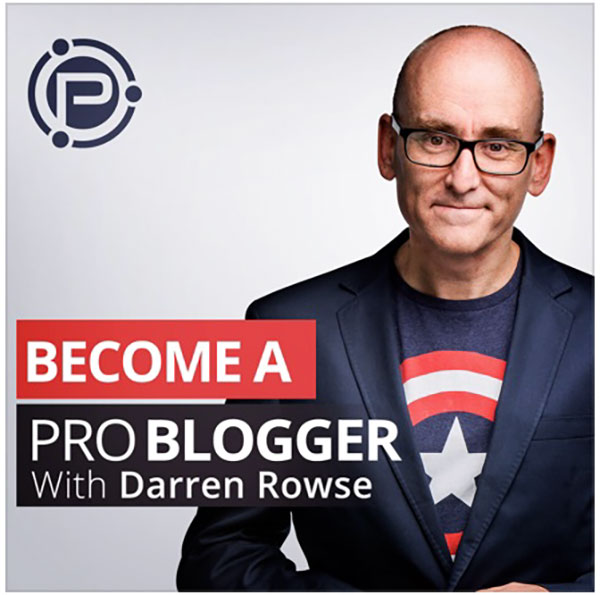 كن مدونًا بودكاست ProBlogger