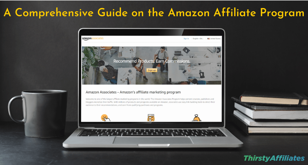 Um guia completo sobre o programa de afiliados da Amazon
