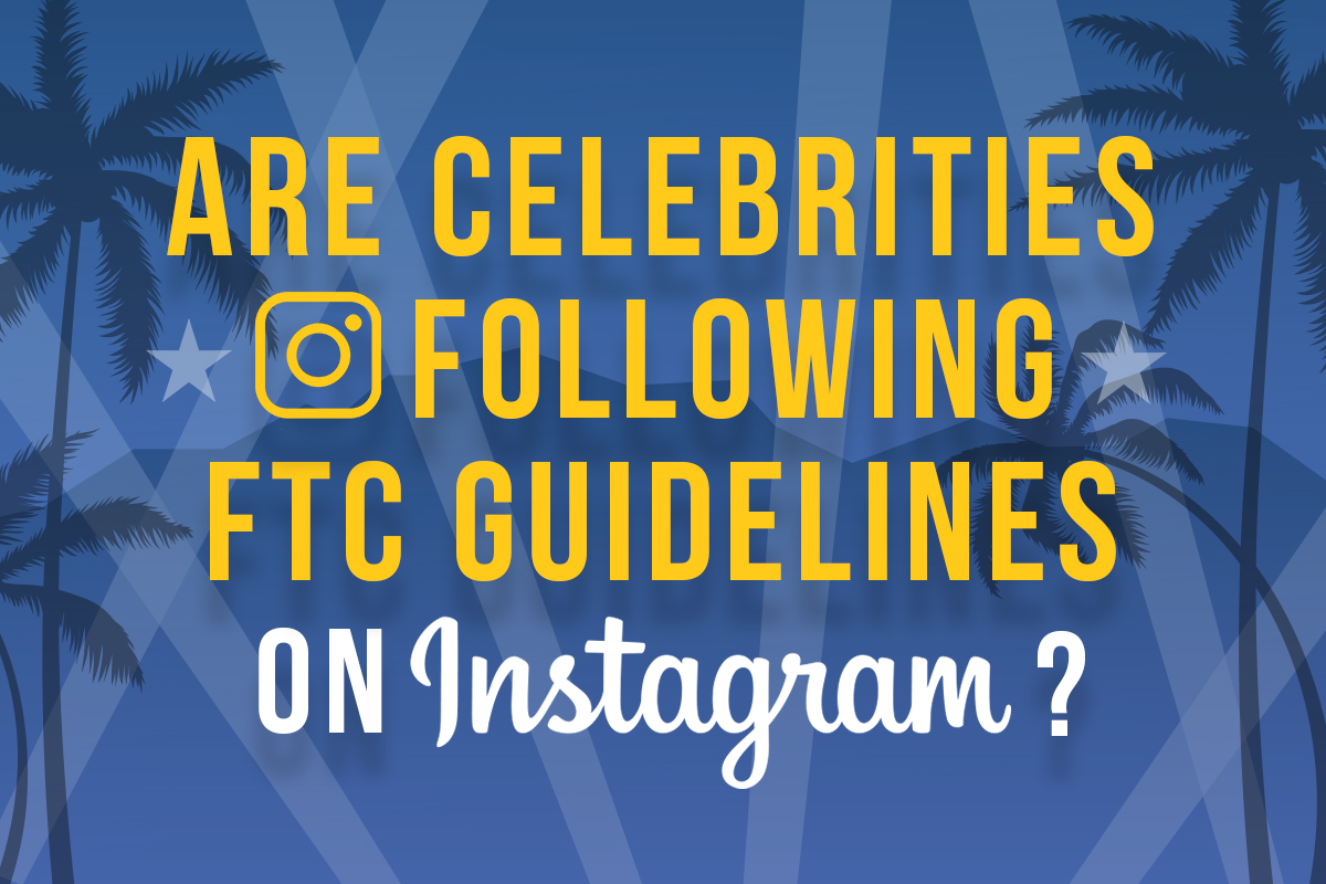 Célébrité-Social-Media-Endorsements-FTC-Violation