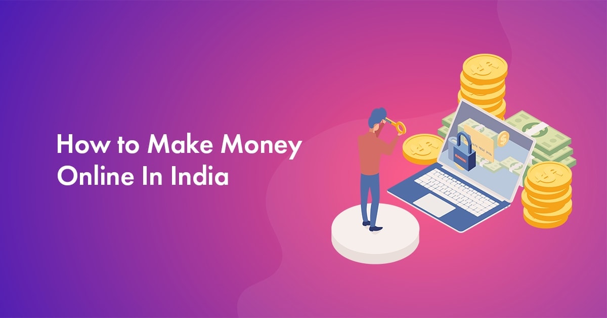 So Verdienen Sie Online Geld Mit Einem Blog Fur Anfanger In Indien Affde Marketing