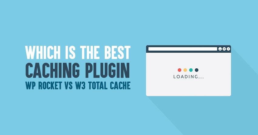 wp roket vs total cache w3