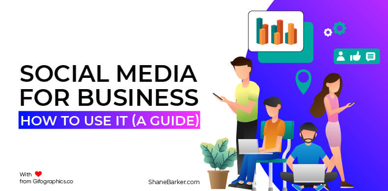 Social Media for Business: So verwenden Sie es (eine Anleitung) {Aktualisiert im Oktober 2019}