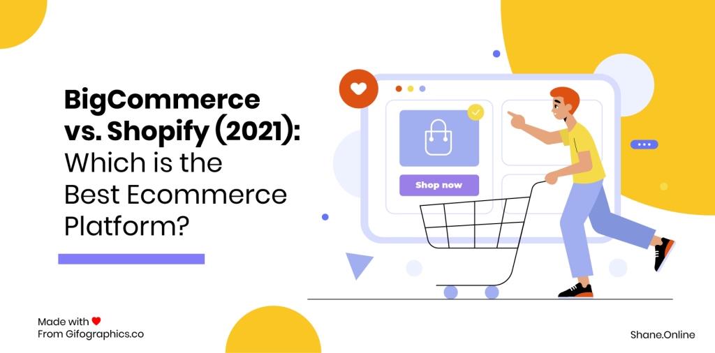 BigCommerce 與 Shopify（2021）：哪個是最佳電子商務平台？