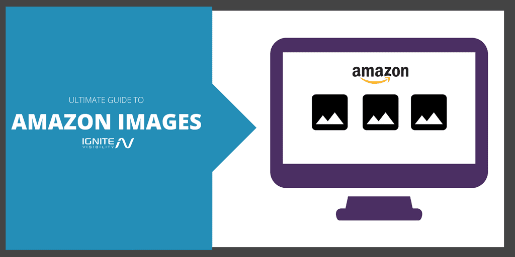 Imagini Amazon - Cum să optimizați imaginile produselor Amazon