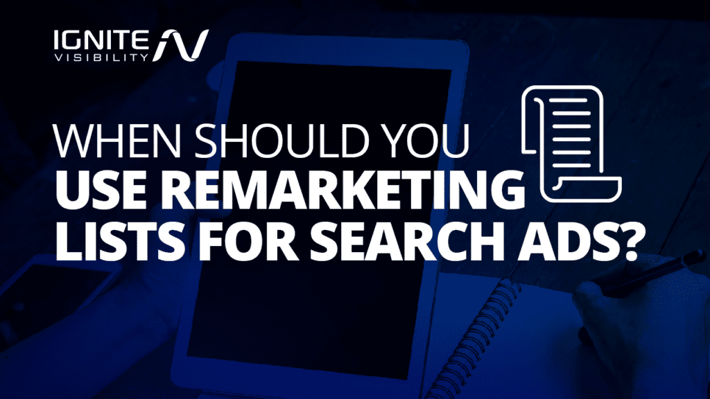 検索広告にリマーケティングリストを使用する必要があるのはいつですか