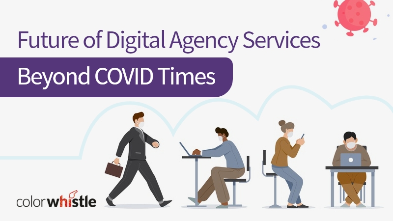 Przyszłość usług agencji cyfrowych – poza okresami COVID