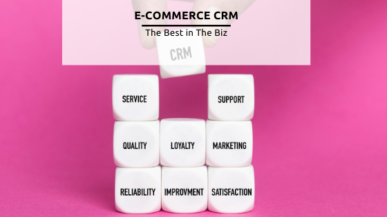 CRM e-commerce: il miglior software per il 2021