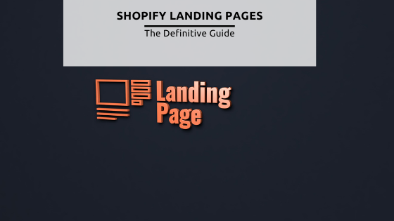Shopify Landing Page: crea una pagina ad alta conversione nel 2021