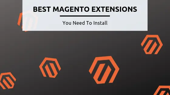 22 beste Magento 1 & 2 Erweiterungen, die Sie heute installieren sollten (Aktualisierte Liste 2021)