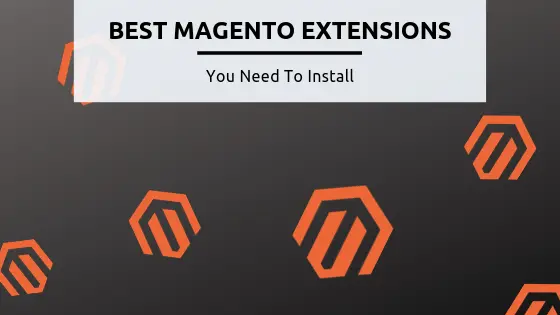 22 migliori estensioni Magento 1 e 2 da installare oggi (elenco aggiornato del 2021)