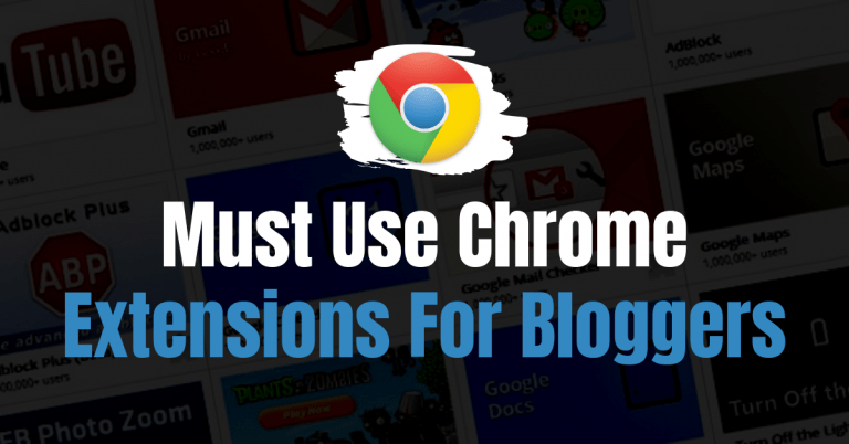 11 Musi używać rozszerzeń Google Chrome dla blogerów