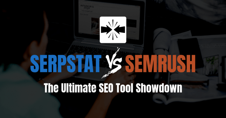 Serpstat vs SEMrush: The Ultimate SEO Tool Showdown [Edição 2020]