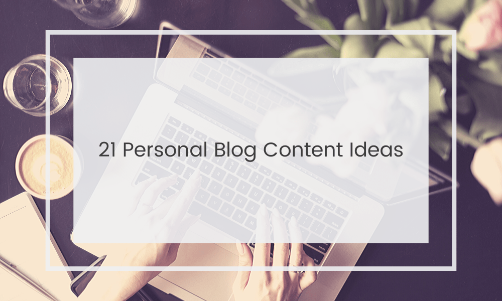 Ideas de contenido de blog personal
