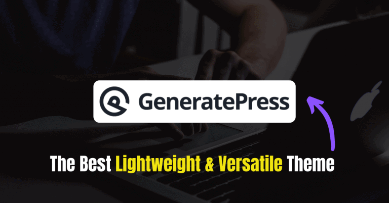 مراجعة GeneratePress (2020): أفضل موضوع خفيف الوزن ومتعدد الاستخدامات في كل العصور؟