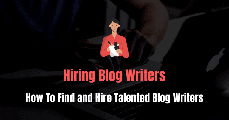 재능있는 블로그 작가를 찾고 고용하는 방법 (프로세스 포함)