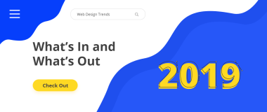 Tendances de conception Web pour 2019: ce qu'il y a à l'intérieur et ce qu'il en sort