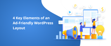 4 éléments clés d'une mise en page WordPress adaptée aux publicités