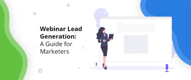 Webinaire Lead Generation: Un guide pour les spécialistes du marketing