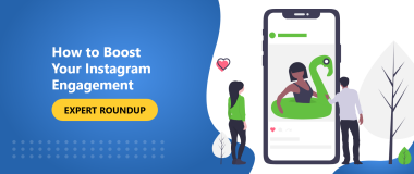 كيف تعزز تفاعلك على Instagram [تقرير إخباري عن الخبراء]