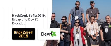 HackConf و Sofia 2019 و Recap و DevriX Roundup