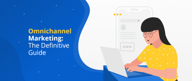 Marketing omnicanale: la guida definitiva