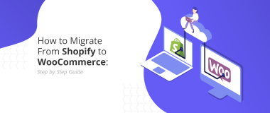 如何从Shopify迁移到WooCommerce：分步指南