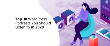 Die 30 besten WordPress-Podcasts, die Sie 2020 anhören sollten