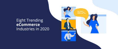 ثمانية صناعات للتجارة الإلكترونية تتجه في عام 2020