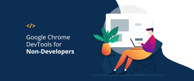 Google Chrome DevTools สำหรับผู้ที่ไม่ใช่นักพัฒนา