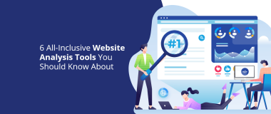 6 instrumente de analiză a site-urilor all-inclusive pe care ar trebui să le cunoașteți