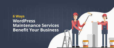 6 способов, которыми услуги по обслуживанию WordPress приносят пользу вашему бизнесу [Инфографика]