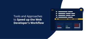 웹 개발자의 작업 흐름을 가속화하기위한 도구 및 접근 방식